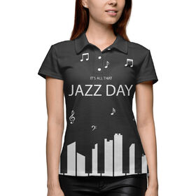 Женское поло 3D с принтом Jazz day в Курске,  |  | 