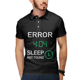 Мужское поло 3D с принтом Error 404 - Sleep Not Found в Екатеринбурге,  |  | Тематика изображения на принте: 