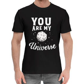 Мужская хлопковая футболка с принтом You are my universe в Екатеринбурге,  |  | Тематика изображения на принте: 