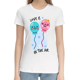 Женская хлопковая футболка с принтом Love is in the air в Курске,  |  | 