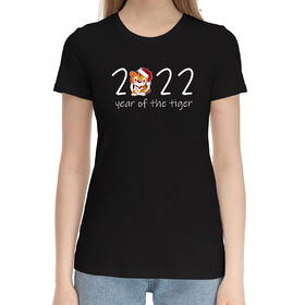 Женская хлопковая футболка с принтом 2022 year of the tiger в Тюмени,  |  | 